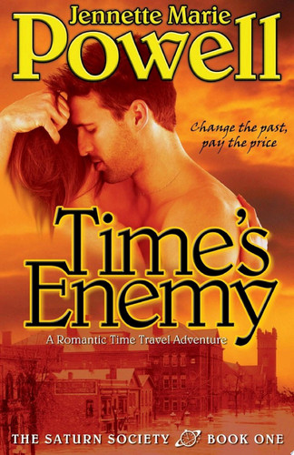 Time's Enemy A Romantic Time Travel Adventure
