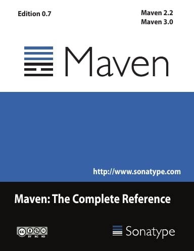 maven: the complete reference edition 0.7, maven 2.2 , maven 3.0