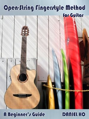 Open String Fingerstyle Method For Guitar: A Beginner's Guide