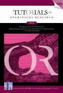 2014 Tutorials in Operations Research Bridging Date and Decisions