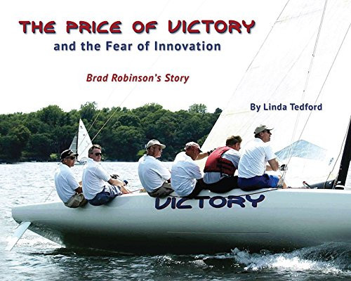 The Price of Victory and the Fear of Innovation Brad Robinson's Story