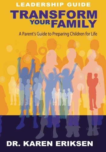 Transform Your Family Leadership Package