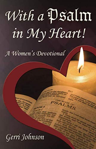 With a Psalm in My Heart: A Women's Devotional