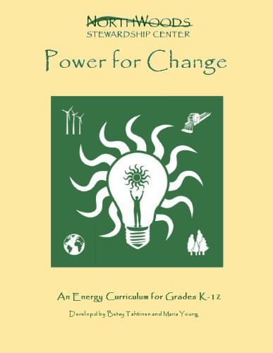 Power for Change An Energy Curriculum for Grades K-12