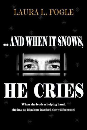 And When It Snows, He Cries
