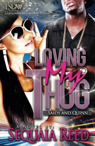 Loving My Thug: Saidy and Quinn