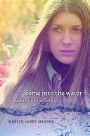 Come Into the Water A Survivor's Story