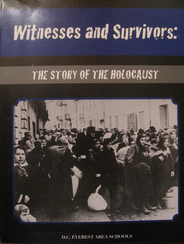 Witnesses and Survivors The Story of the Holocaust