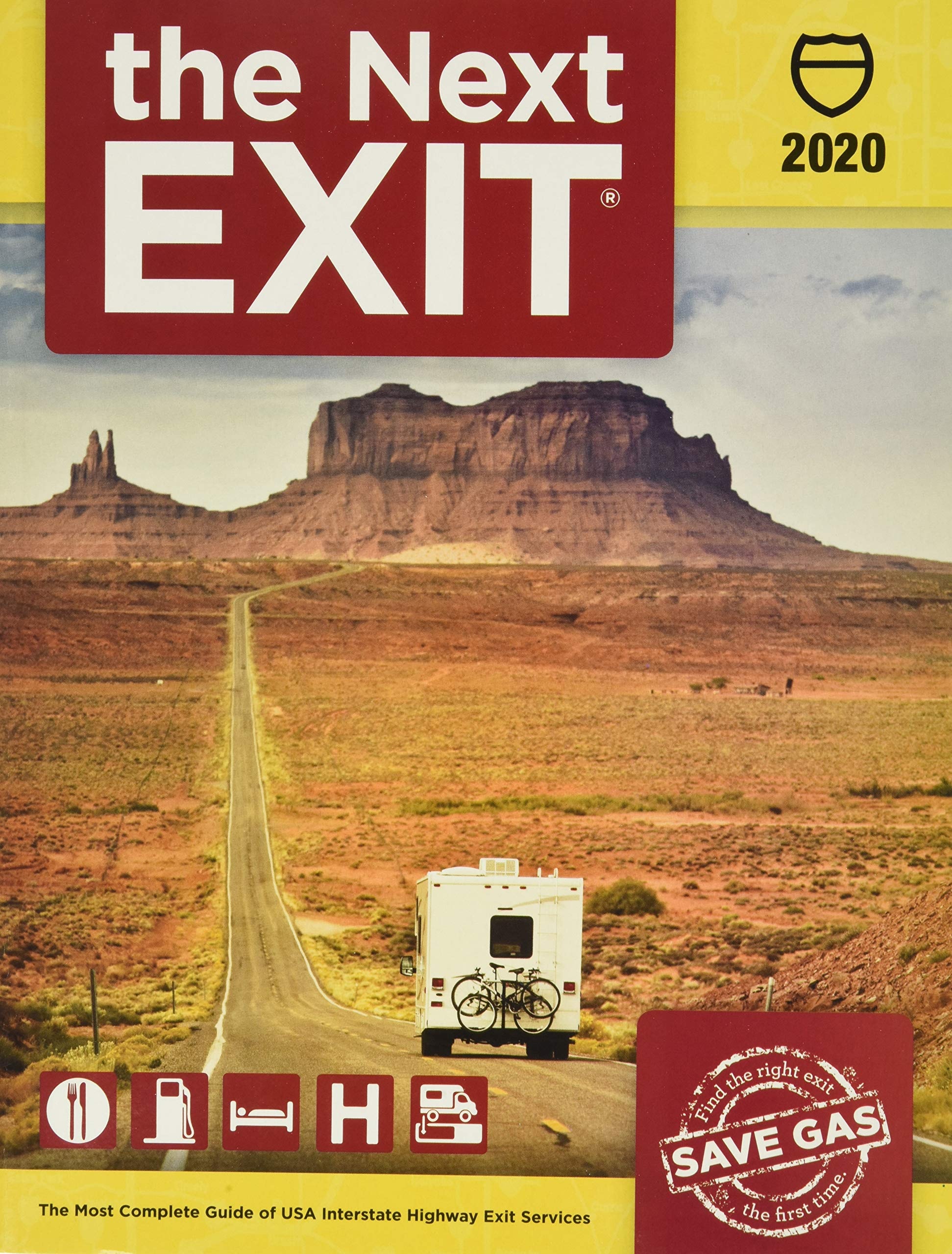 The Next Exit 2020: The Most Complete Guide of Interstate Highway Exit Services (8.5 X 11)