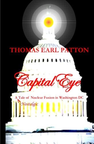 Capital Eye A Tale of Nuclear Fusion in Washington DC