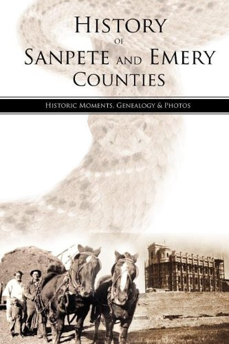 History of Sanpete and Emery Counties