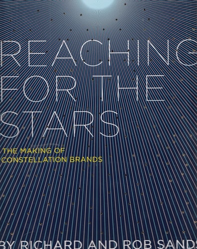 Reaching for the Stars The Making of Constellation Brands