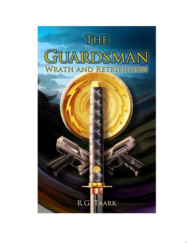 Wrath and Retribution Book 3 of "The Guardsman"