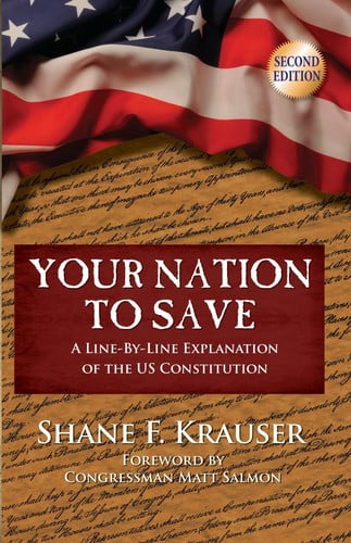 Your Nation to Save (Second Edition) A Line-By-Line Explanation of the US Constitution