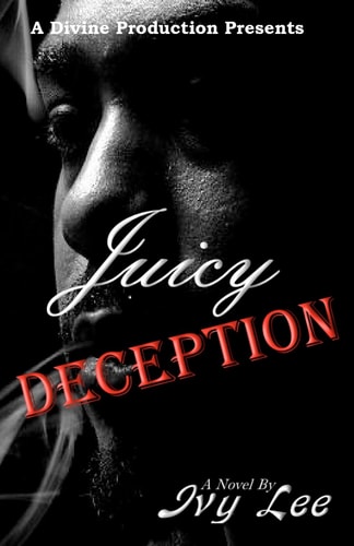 Juicy Deception A Divine Production