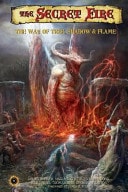 The Way of Tree, Shadow and Flame Supplement for the Secret Fire