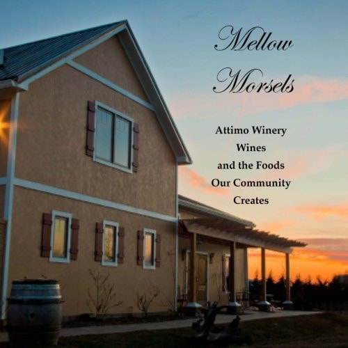 Mellow Morsels: Attimo Winery Wines and the Foods Our Community Creates
