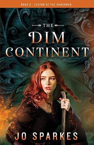 The Dim Continent Book 3 of the Legend of the Gamesmen