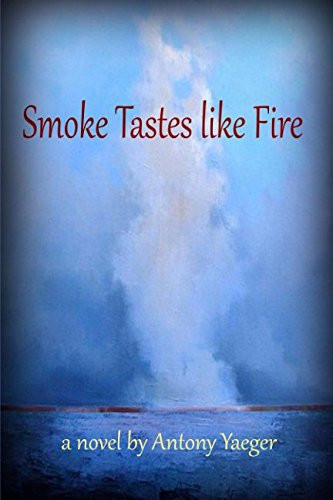 Smoke Tastes like Fire