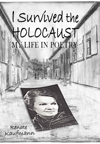 I Survived the Holocaust My Life in Poetry