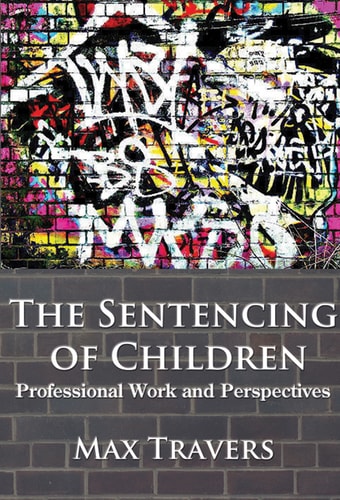 The Sentencing Of Children Professional Work and Perspectives