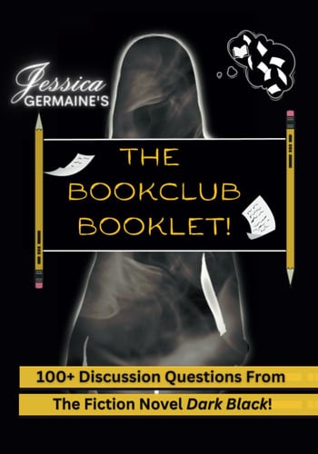 The BookCLub Booklet: Questionaire Booklet for Dark Black the Novel
