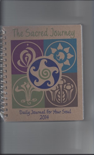 The Sacred Journey 2014 Daily Journal for Your Soul