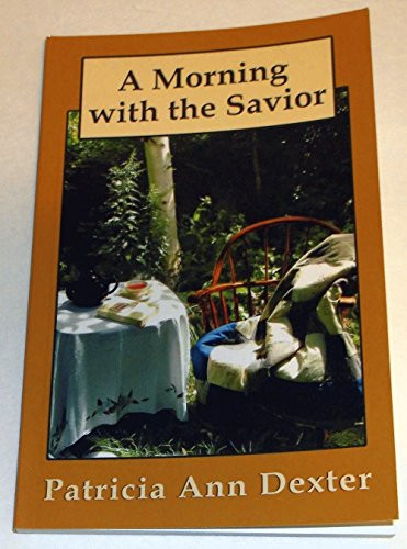 A Morning with the Savior