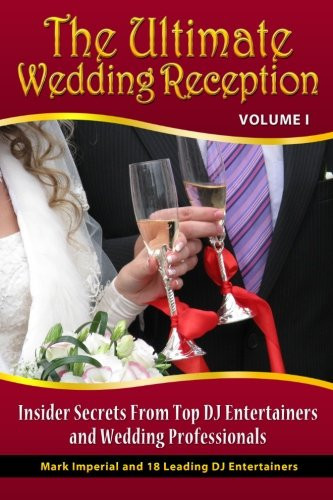 The Ultimate Wedding Reception