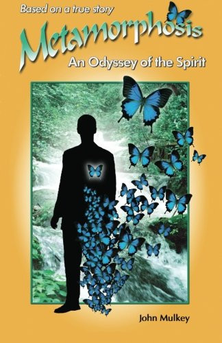Metamorphosis An Odyssey of the Spirit