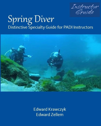 Spring Diver Distinctive Specialty Guide for Padi Instructors