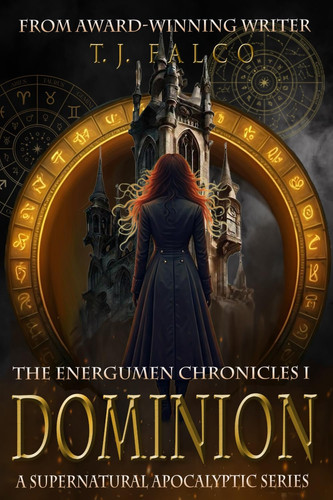 Dominion: The Energumen Chronicles -- Book One