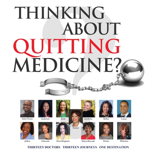 Thinking about Quitting Medicine