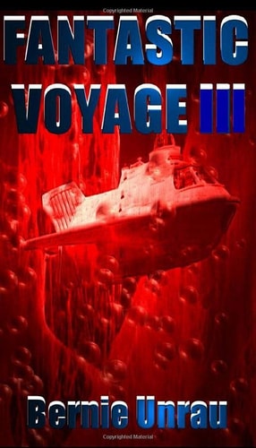 Fantastic Voyage III