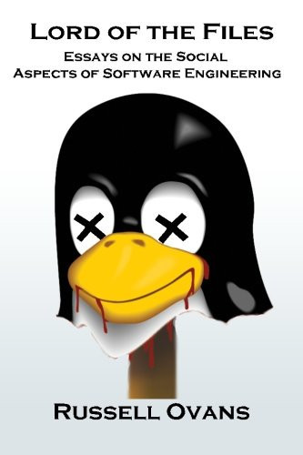Lord of the Files Essays on the Social Aspects of Software Engineering