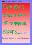 The Kids Collection of Comical Capers