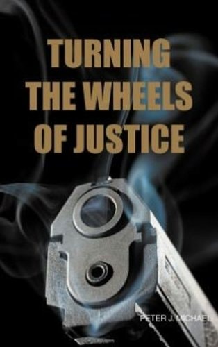 Turning the Wheels of Justice