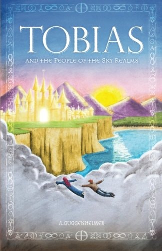 Tobias And the People of the Sky Realms