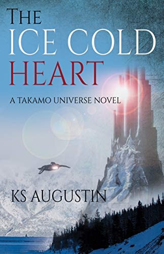 The Ice-cold Heart A Takamo Universe Novel