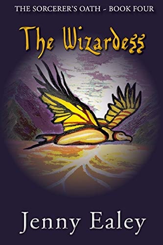 The Wizardess The Sorcerer's Oath Book 4
