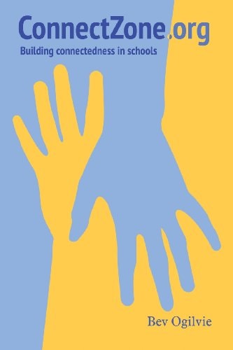 ConnectZone.org Building Connectedness in Schools
