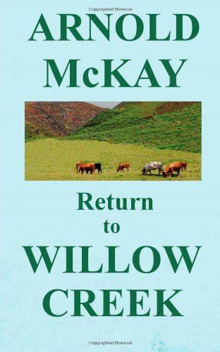 Return to Willow Creek