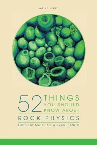 52 Things You Should Know about Rock Physics
