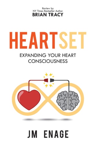 HEARTSET: Expanding Your Heart Consciousness, Reset Your Mindset, Attain Inner Peace & Happiness, Overcome Negativity , Stop Overthinking, Control Your Thoughts, Radical Self Love & Self Esteem