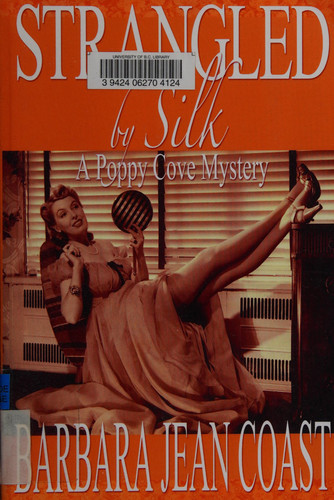 Strangled by Silk A Poppy Cove Mystery