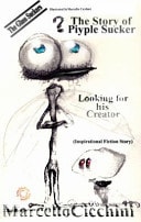 The Story of Piyple Sucker Looking for His Creator (Inspirational Fiction Story)