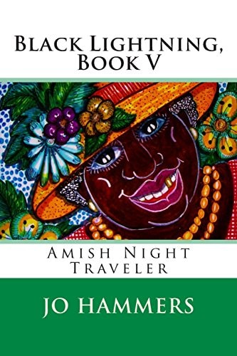 Black Lightning, Book V Amish Night Traveler