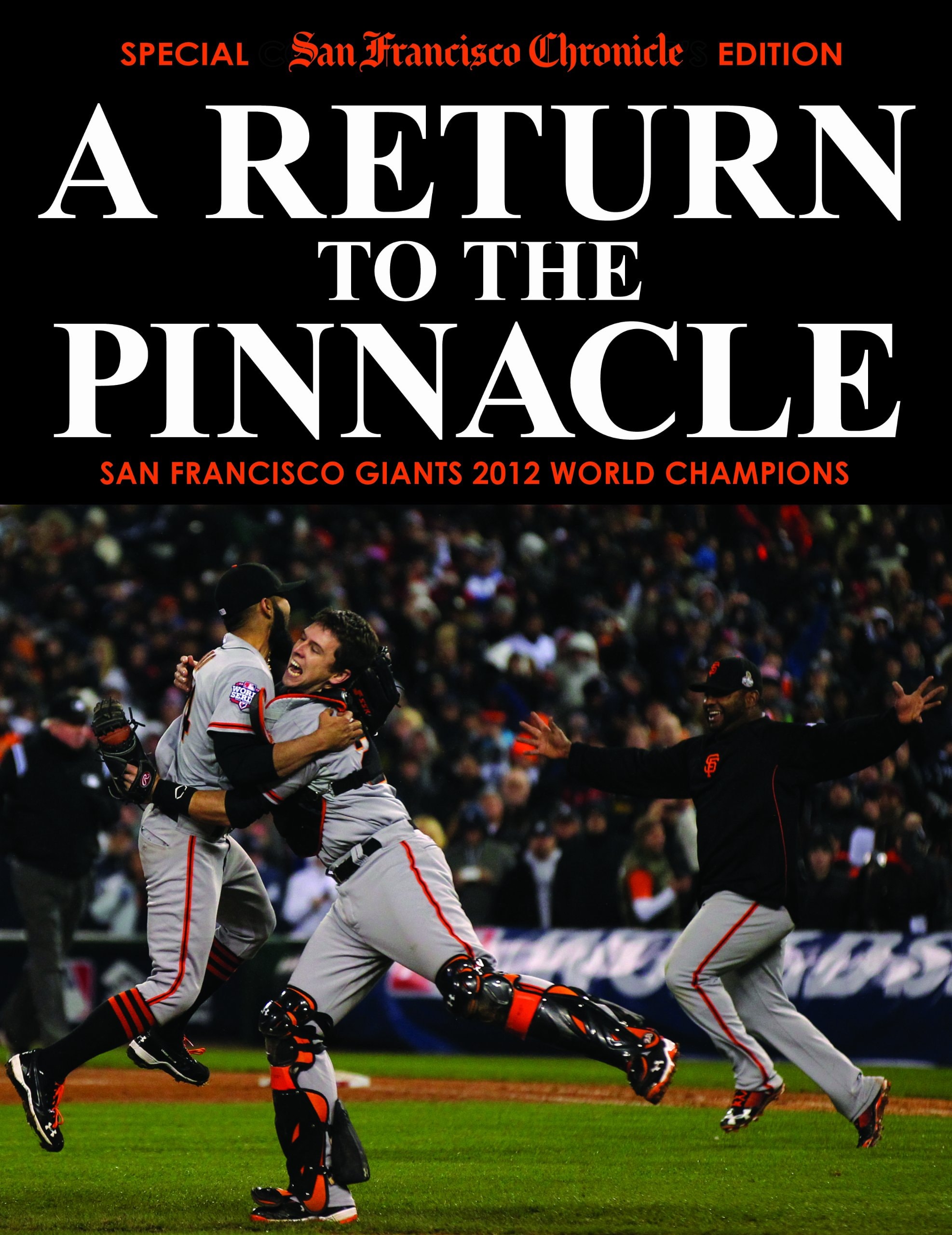 San Francisco Giants Return to the Pinnacle: 2012 World Series Champions
