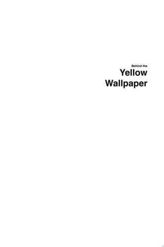 Behind the Yellow Wallpaper New Tales of Madness