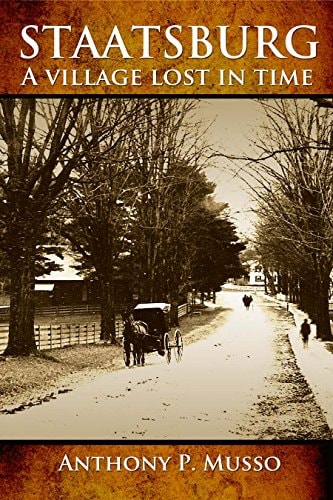 Staatsburg: A Village Lost In Time